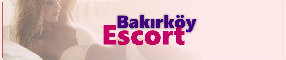Bakırköy Escort Banner